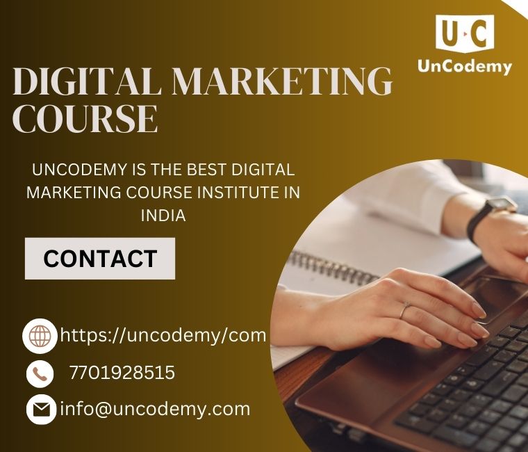  Affordable Digital Marketing Courses With Uncodemy – Sign Up Today