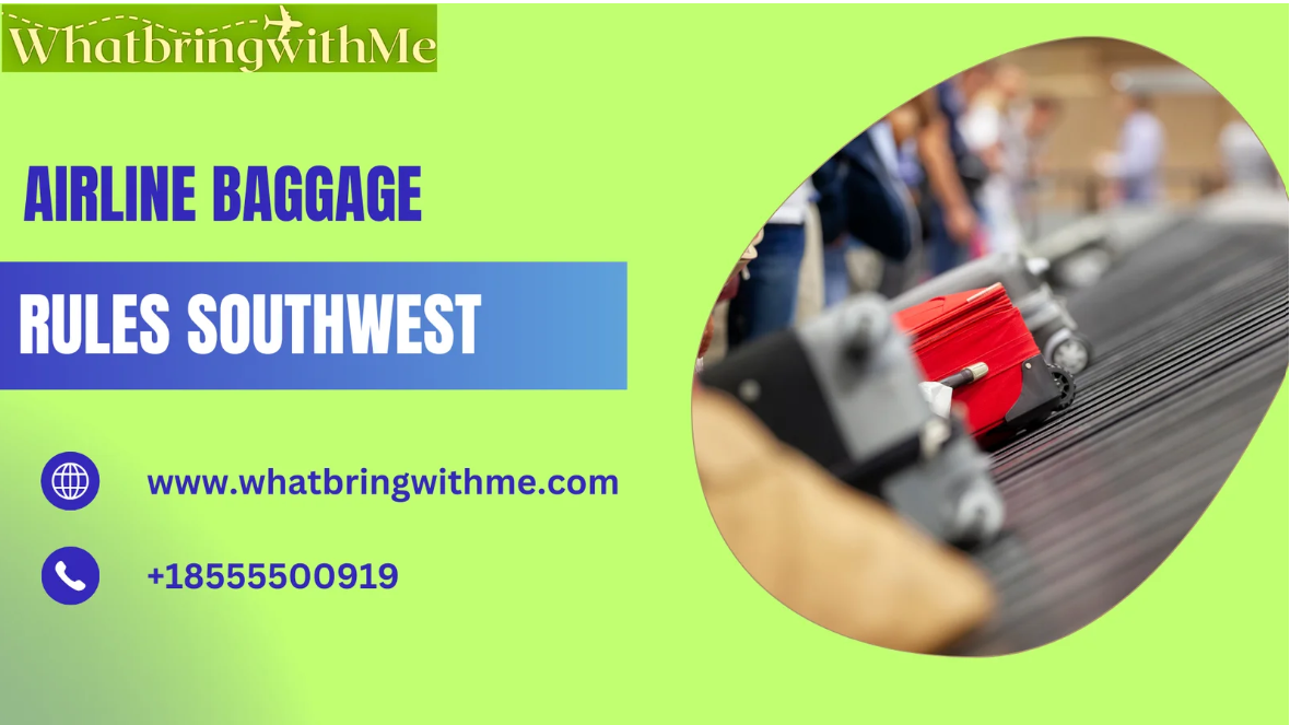  Airline Baggage Rules Southwest