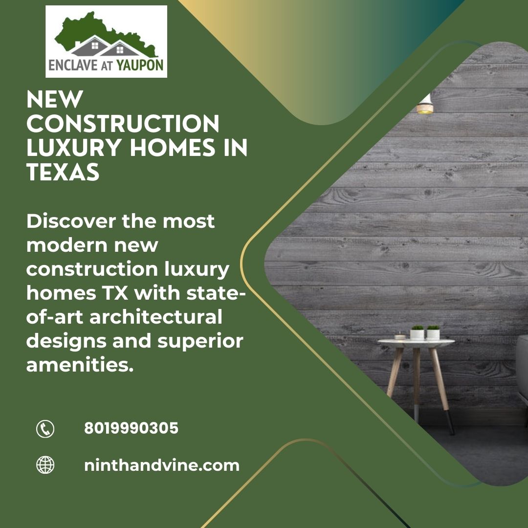  Discover New Construction Luxury Homes in Texas: Modern Designs in Prime Locations