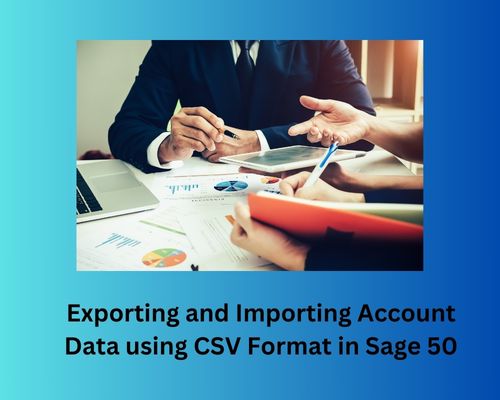  Exporting and Importing Account Data using csv Format in Sage 50