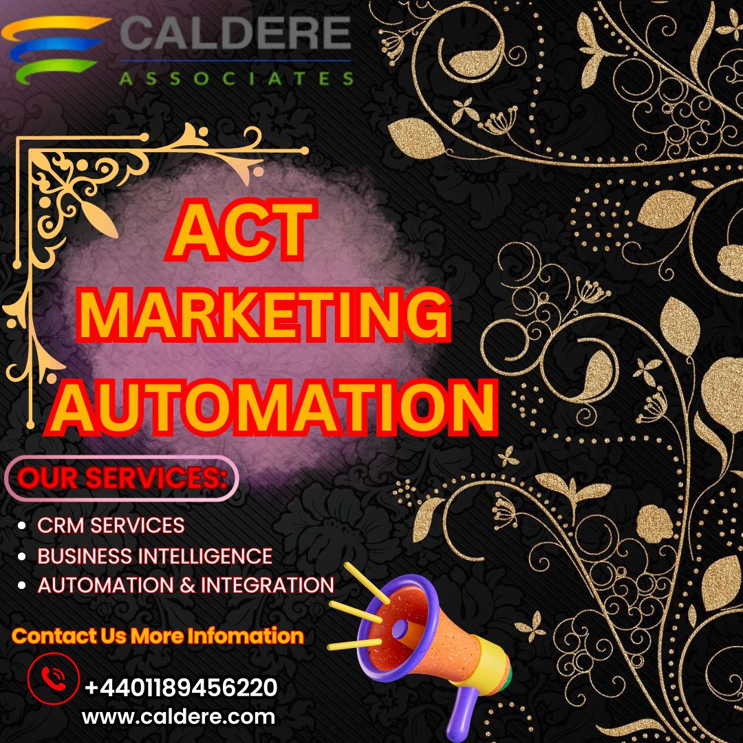  Effective Marketing Automation with ACT by Caldere – UK 2024