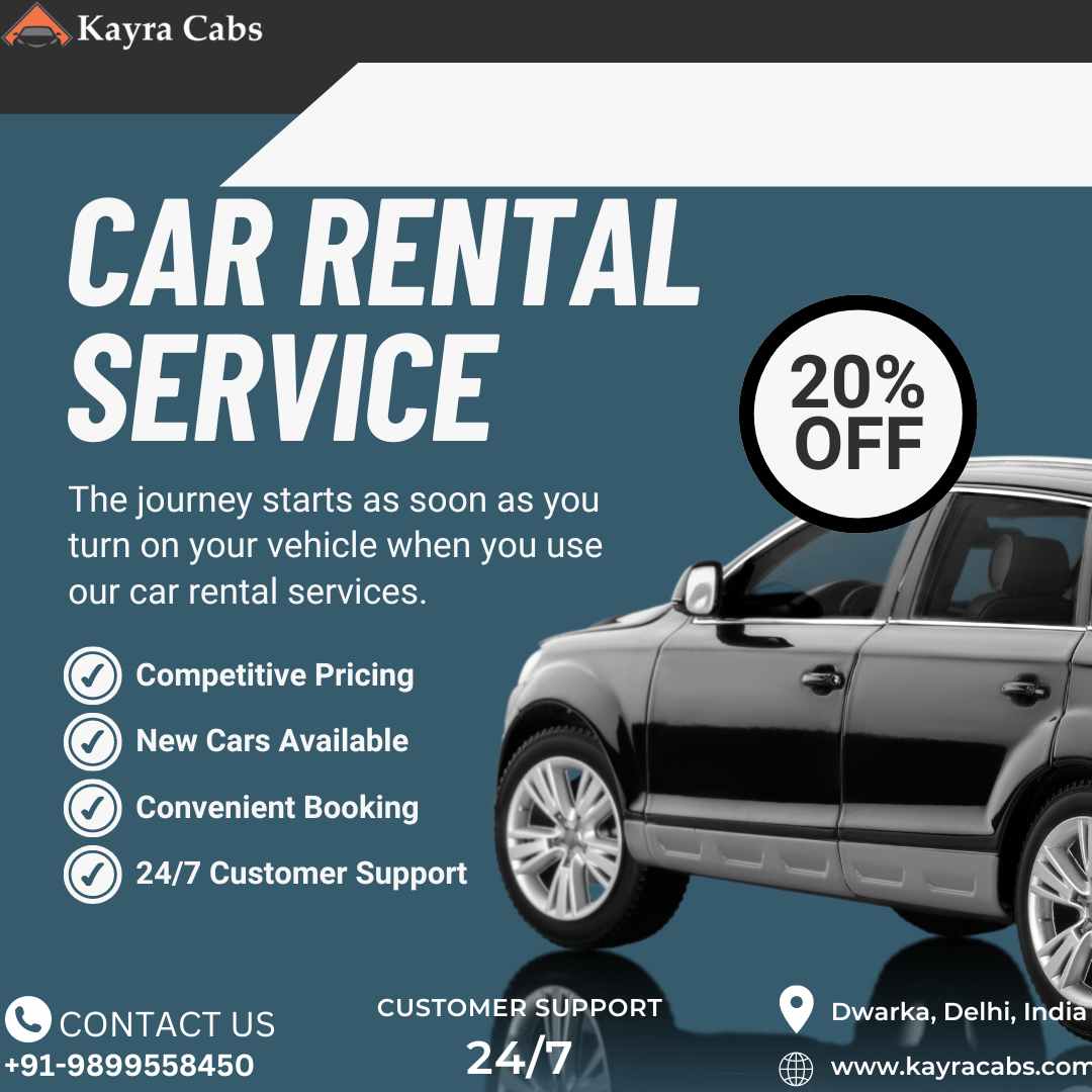  Self Drive Car Rentals Service in Delhi With 24/7 Customer Support at Kayra Cabs