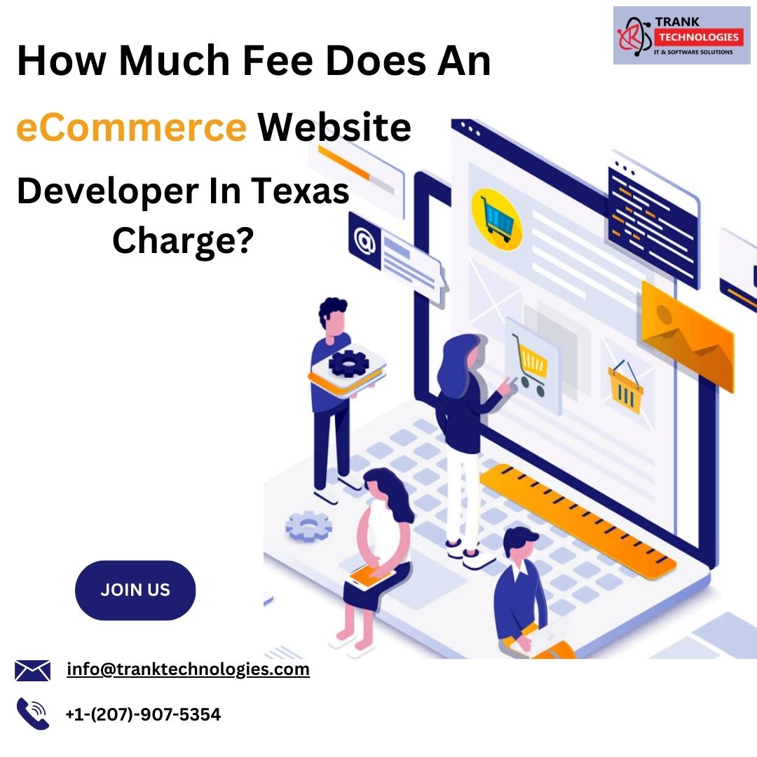  How Much Fee Does An eCommerce Website Developer In Texas Charge?