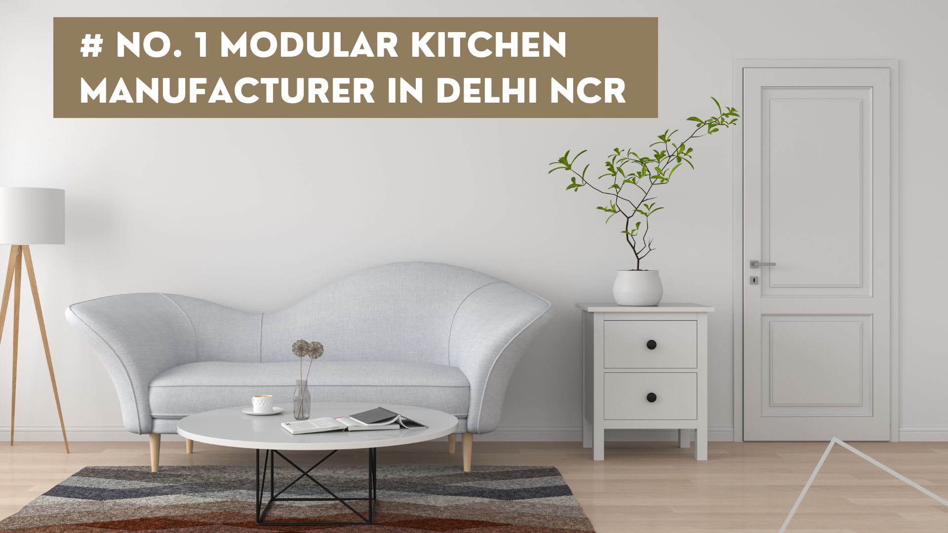  # No. 1 Modular Kitchen Manufacturer in Delhi NCR