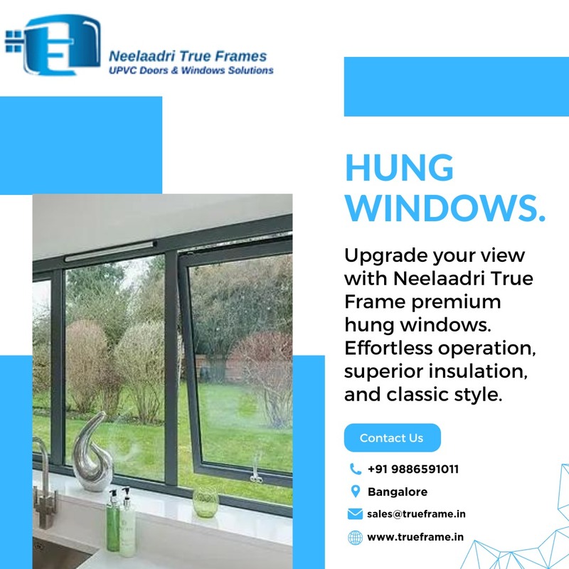  Hung Window Manufacturers in Bangalore