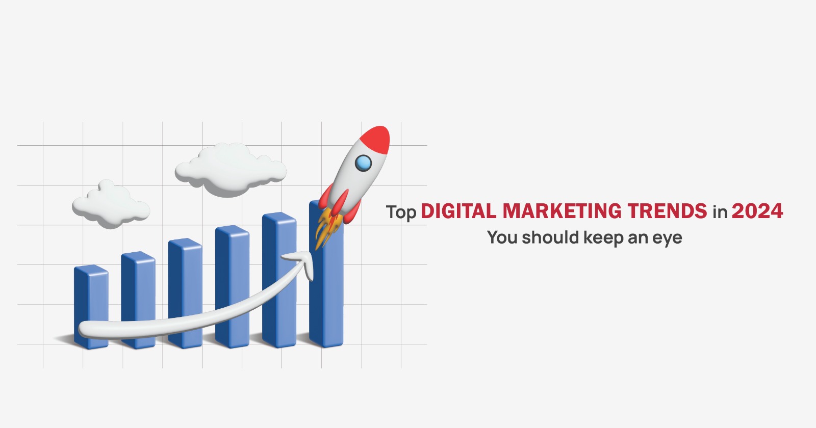  Top digital marketing trends in 2024 you should keep an eye