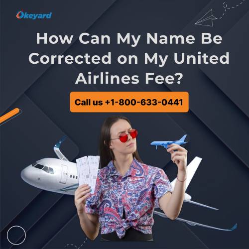  How Can My Name Be Corrected on My United Airlines Fee?