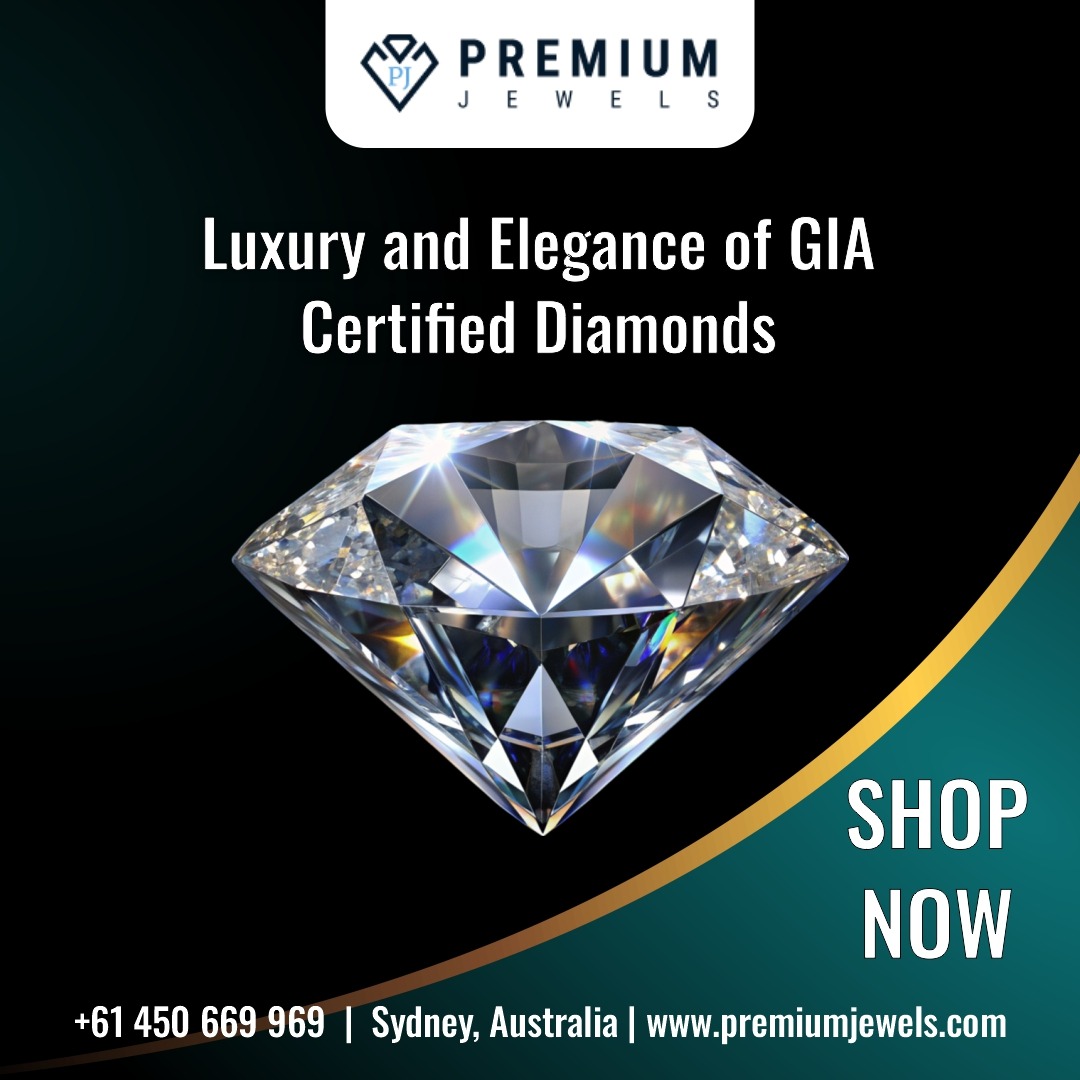  Luxury and Elegance of GIA Certified Diamonds