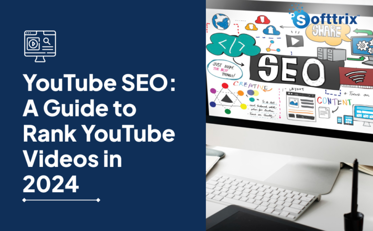  Achieve Top YouTube Search Rankings with Softtrix's Expertise