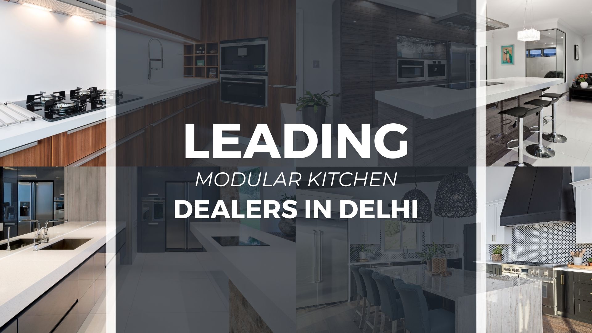  Leading Modular Kitchen Dealers in Delhi