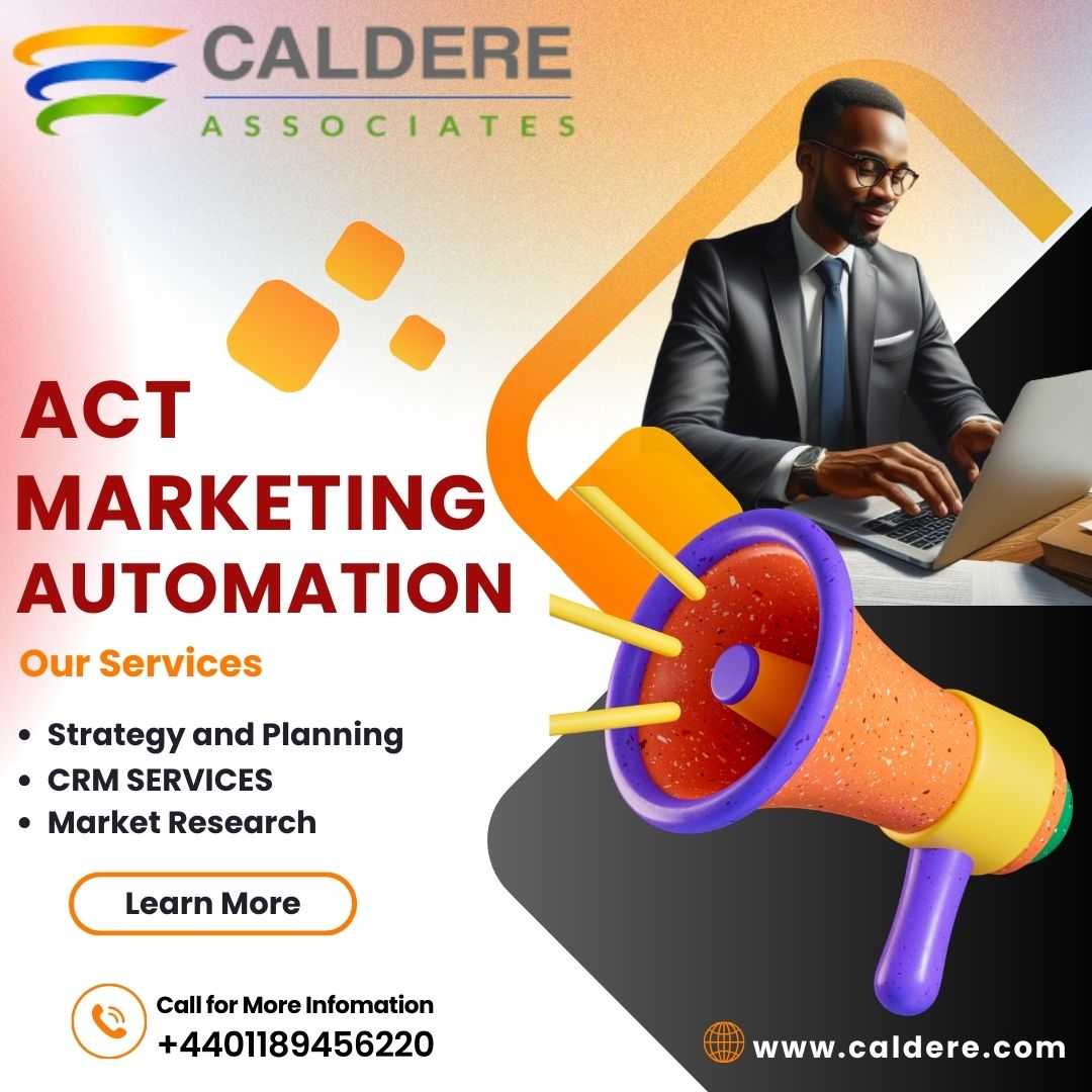  Discover ACT Marketing Automation by Caldere: Enhance UK Campaigns