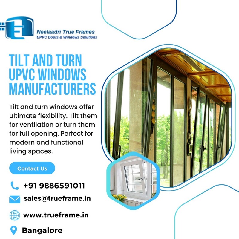  Tilt and Turn Window Manufacturers in Bangalore