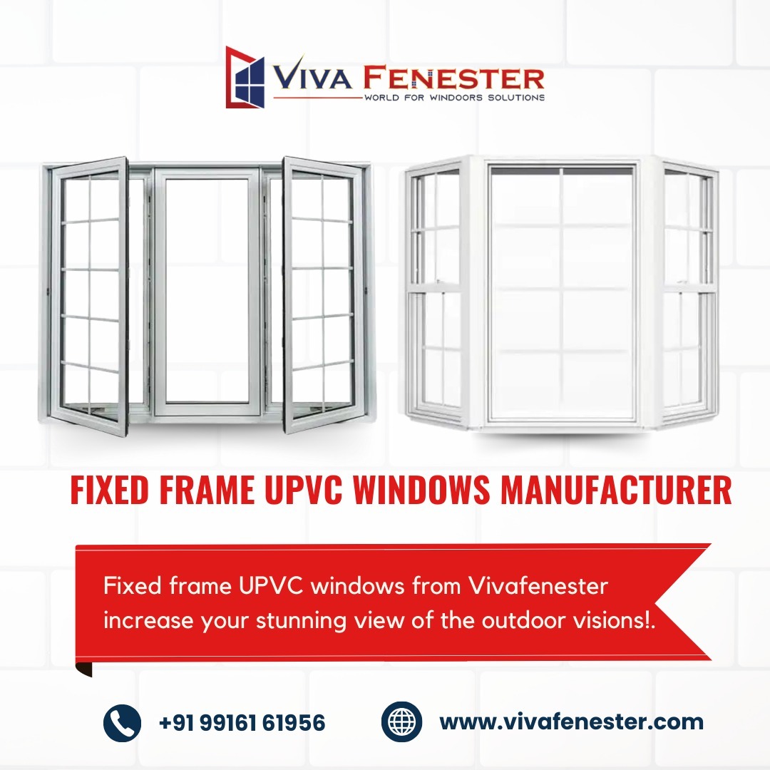  Durable Upvc Windows in Bangalore | Viva Fenester