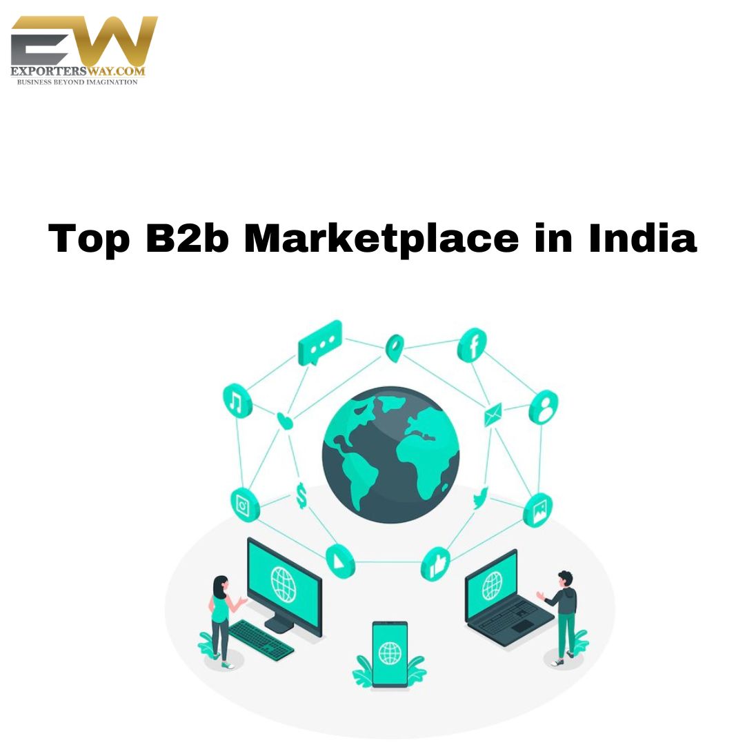  Leading B2B Platform for Global Trade - Exporters Way | Top B2B Marketplace in India