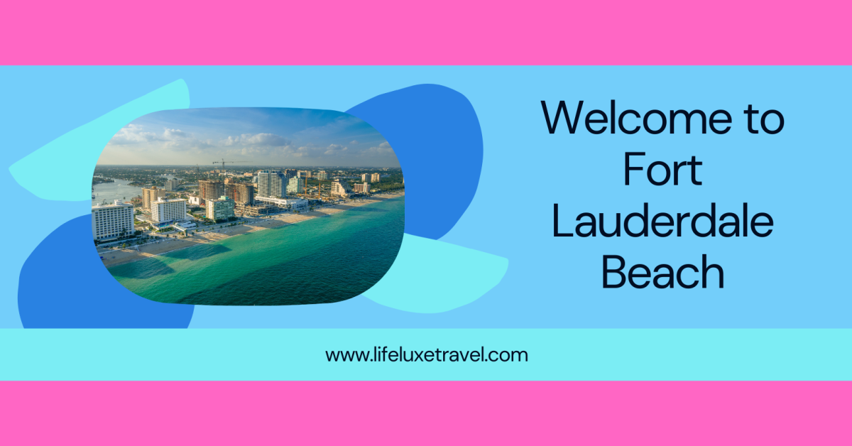  Things to consider while Visit Fort Lauderdale Beaches