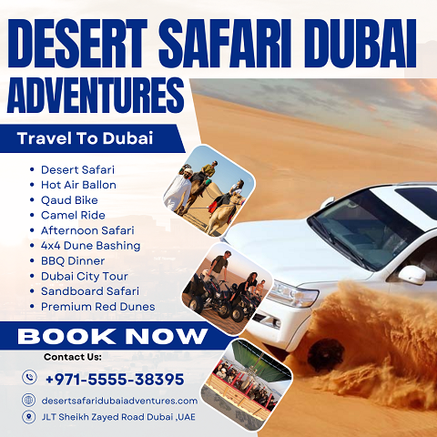  Desert Safari Dubai Adventures / 0555538395