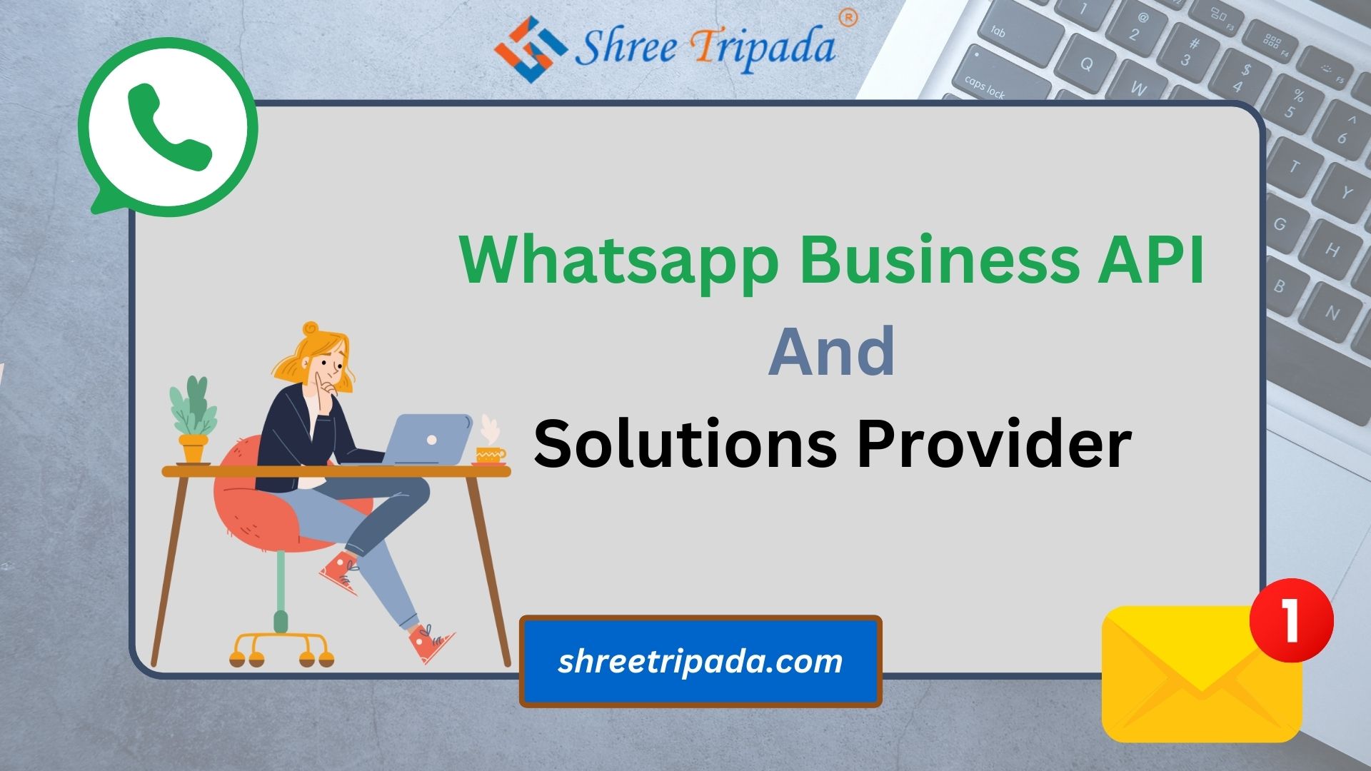  WhatsApp Business API & Solutions by Shree Tripada