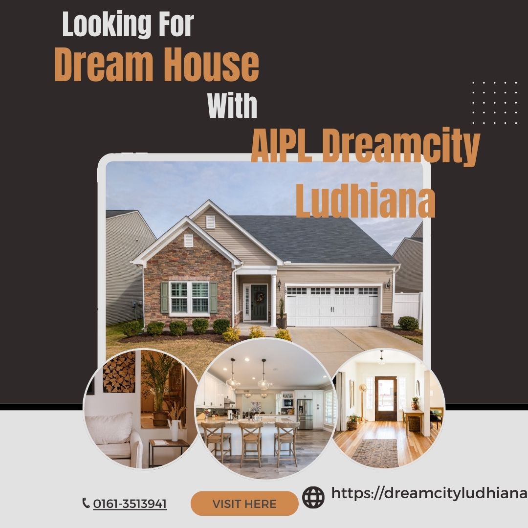  Explore Top Township Projects by AIPL Dreamcity Ludhiana