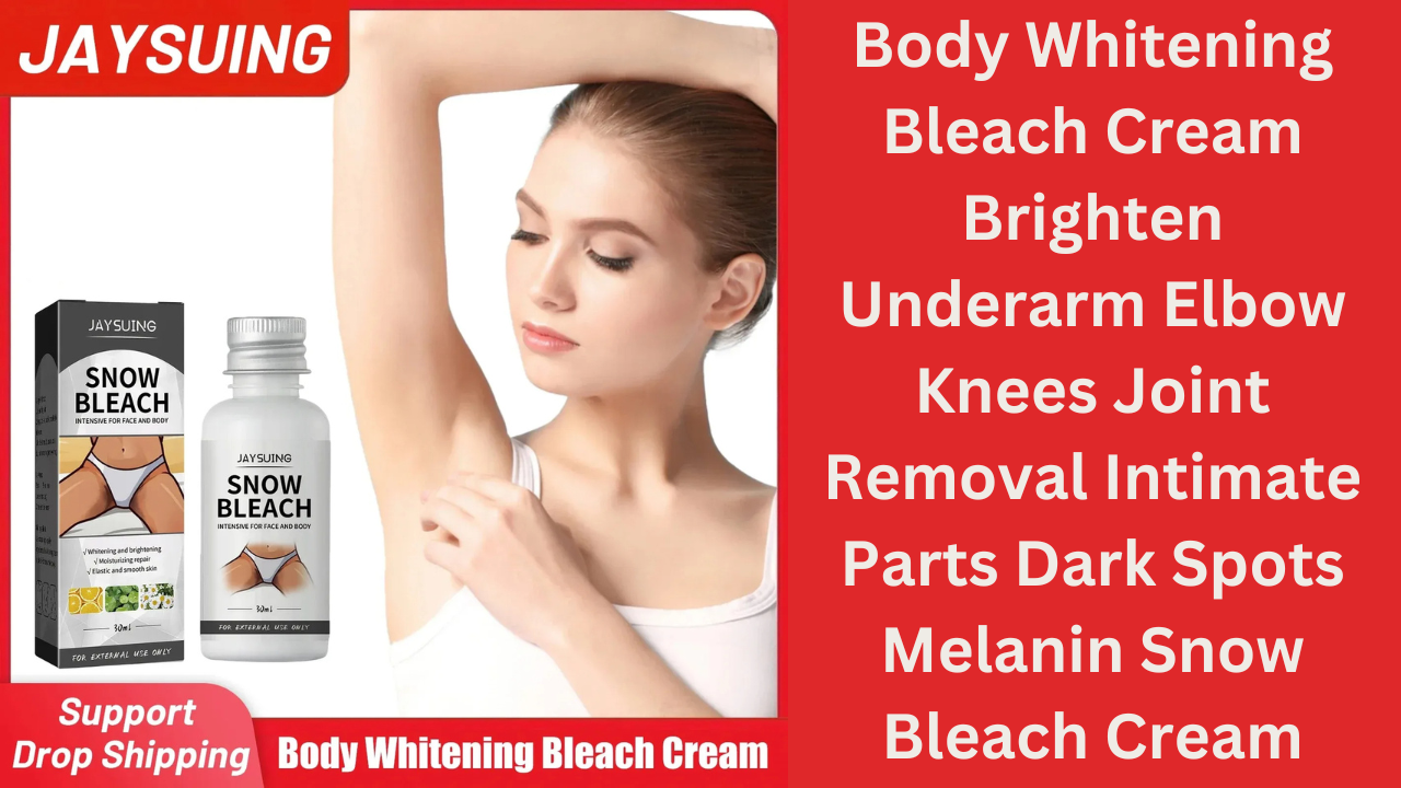  Body Whitening Bleach Cream