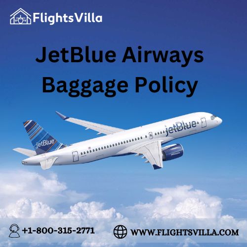  What is the Process JetBlue Airways Baggage Policy