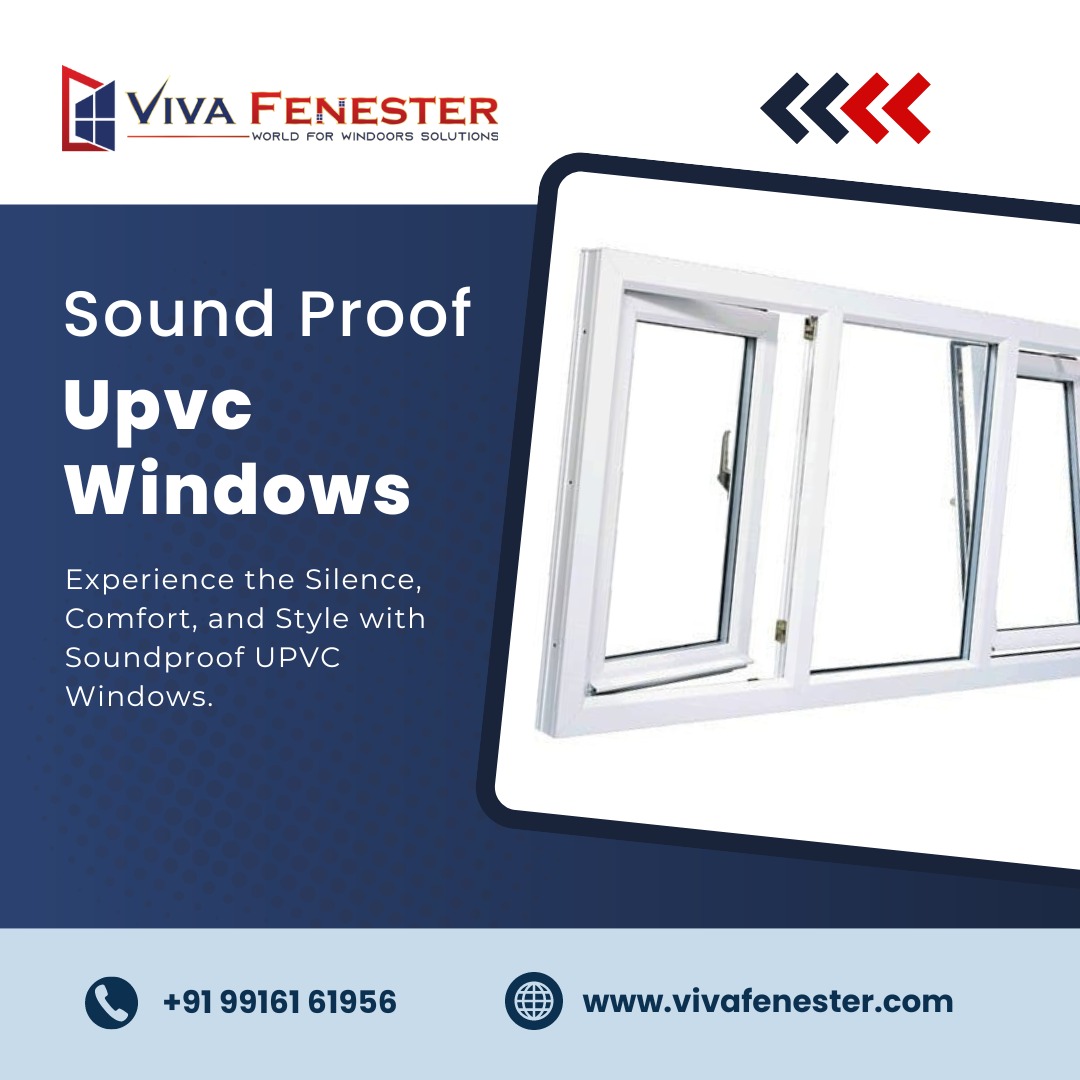  Sound Proof UPVC Windows in Bangalore | Viva Fenester