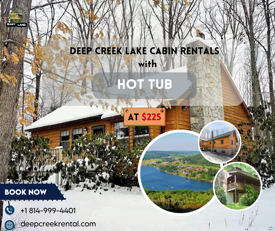  Cheapest Deep Creek Lake Cabin Rentals with Hot Tub