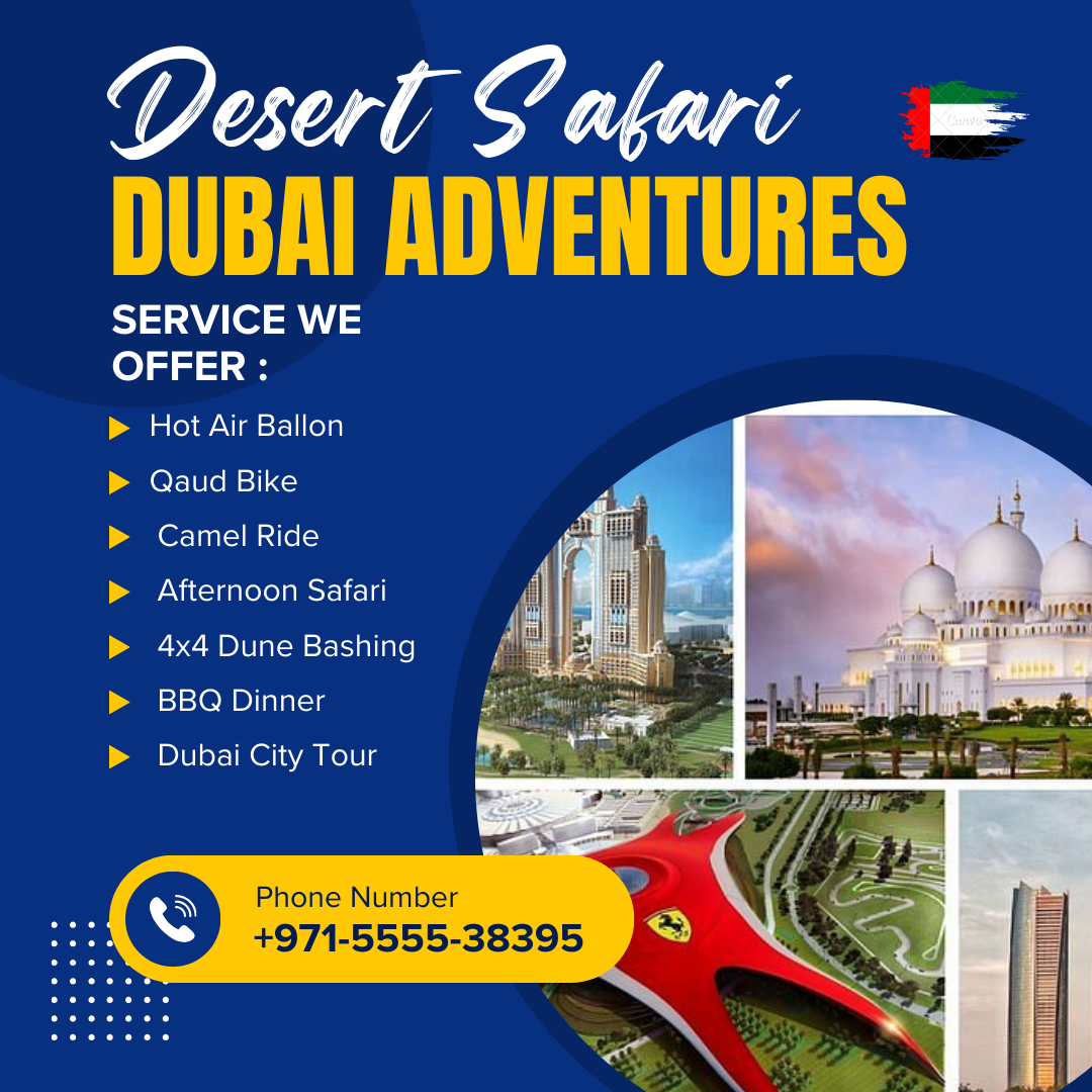  Dubai Desert Safari Adventures / +971555538395