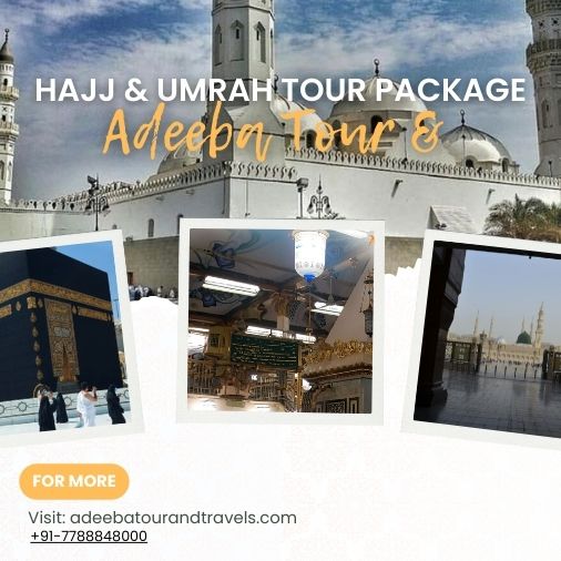  Best Hajj and Umrah Packages Unlocked! Dial +91-7788848000