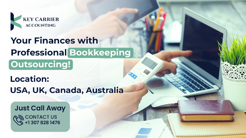  Your Finances with Professional Bookkeeping Outsourcing! Location: USA, UK, Canada, Australia