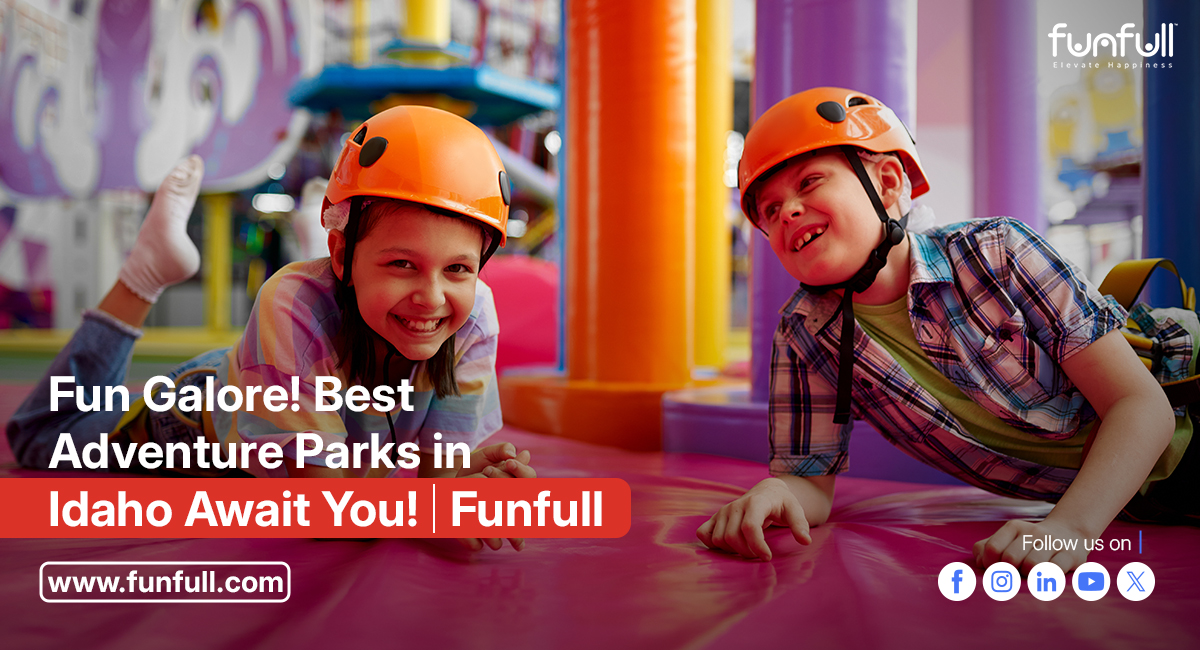  Fun Galore! Best Adventure Parks in Idaho Await You! | Funfull