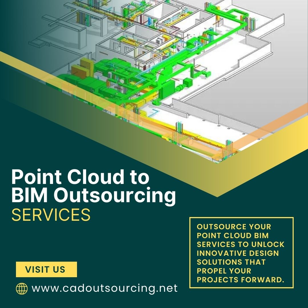  Get the Best Point Cloud to BIM Outsourcing Services in California, USA