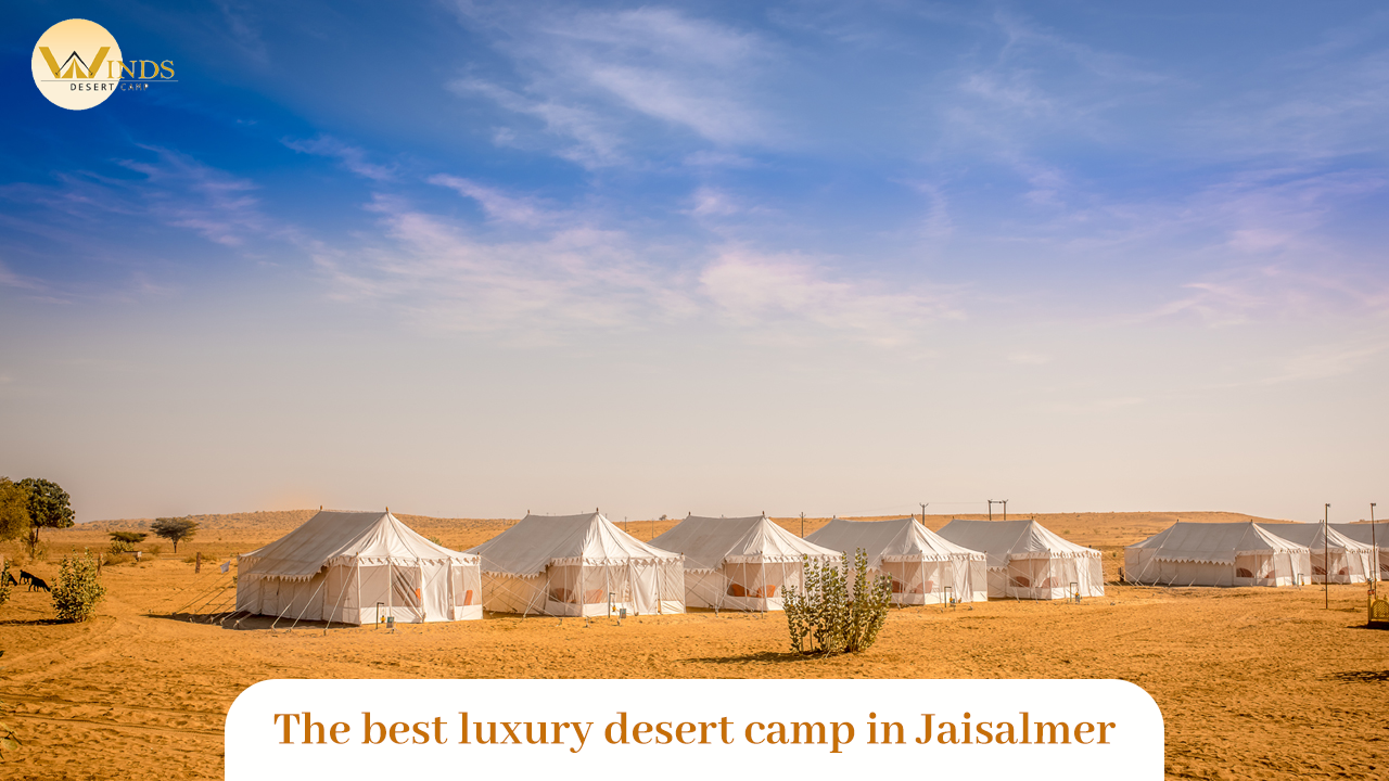  luxury desert camp in Jaisalmer