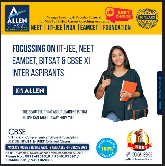  FOCUS ON YOUR FUTURE for NEET , IIT-JEE, EAMCET, BITSAT & CBSE XI INTER Aspirants! ALLEN CLASSES