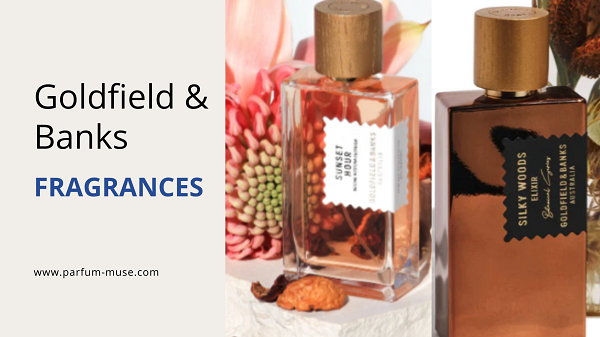  Goldfield & Banks Fragrances at Parfum Muse