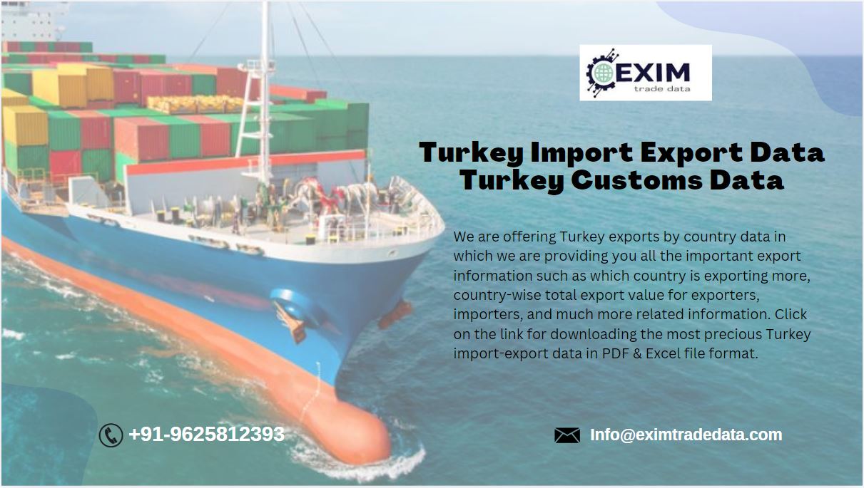  Turkey Import Export Data | Turkey Customs Data