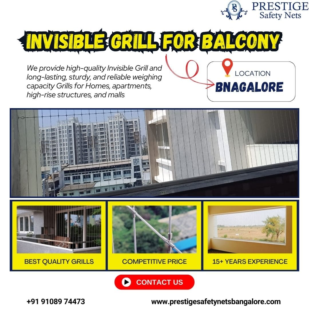  Invisible Grill for Balcony Bangalore – Prestige Safety Nets