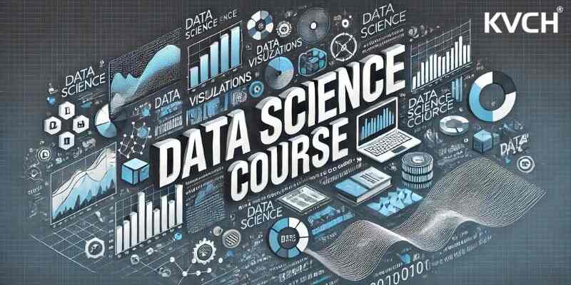  Data Science Course in Delhi - KVCH