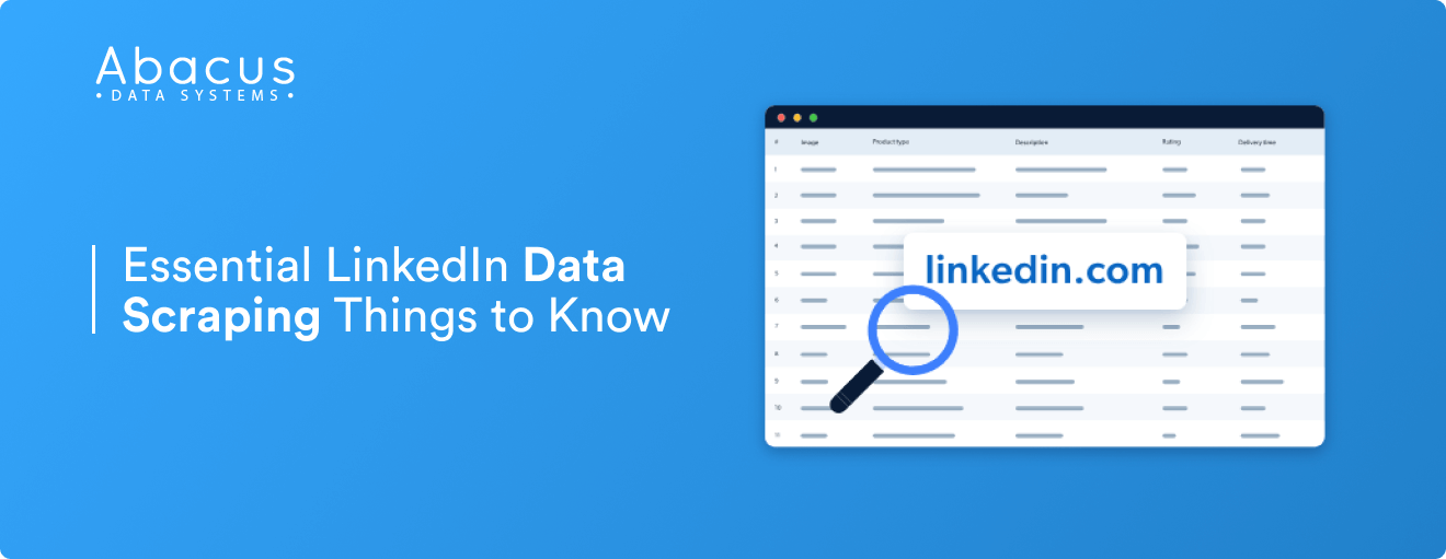  Everything You Need to Know About LinkedIn Data Scraping