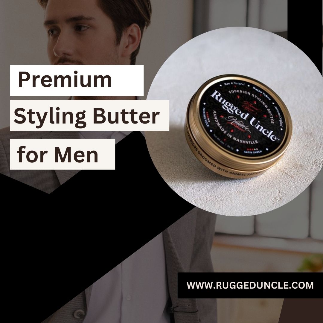  Want Effortless Style? Discover Our Premium Styling Butter for Men!