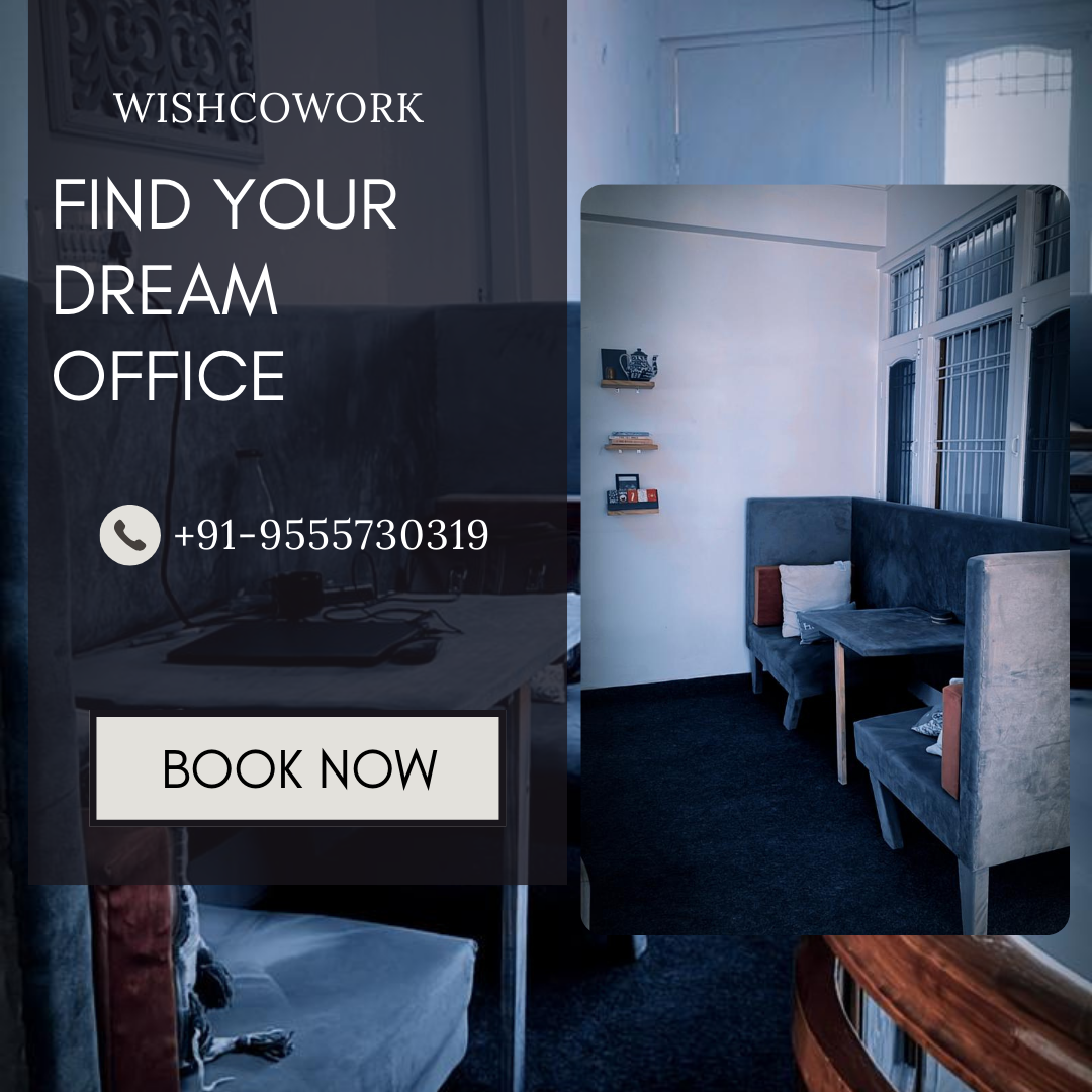  Your Work, Your Way: Flexible Office Spaces at Wishcowork