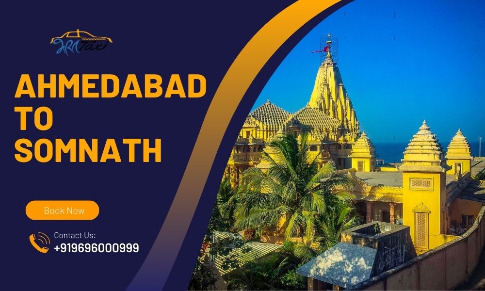  Ahmedabad to Somnath Cab