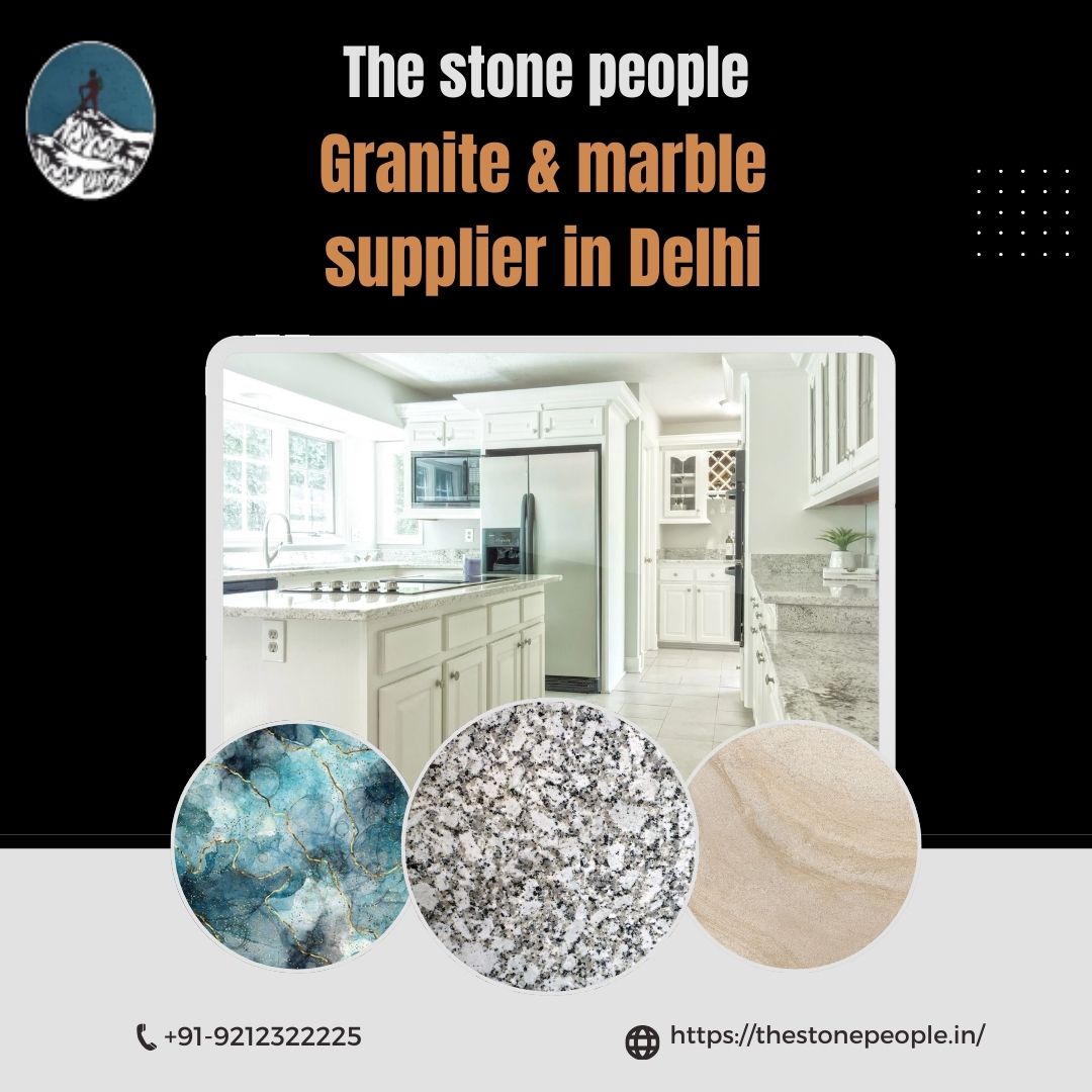  Granite & marble supplier in Delhi