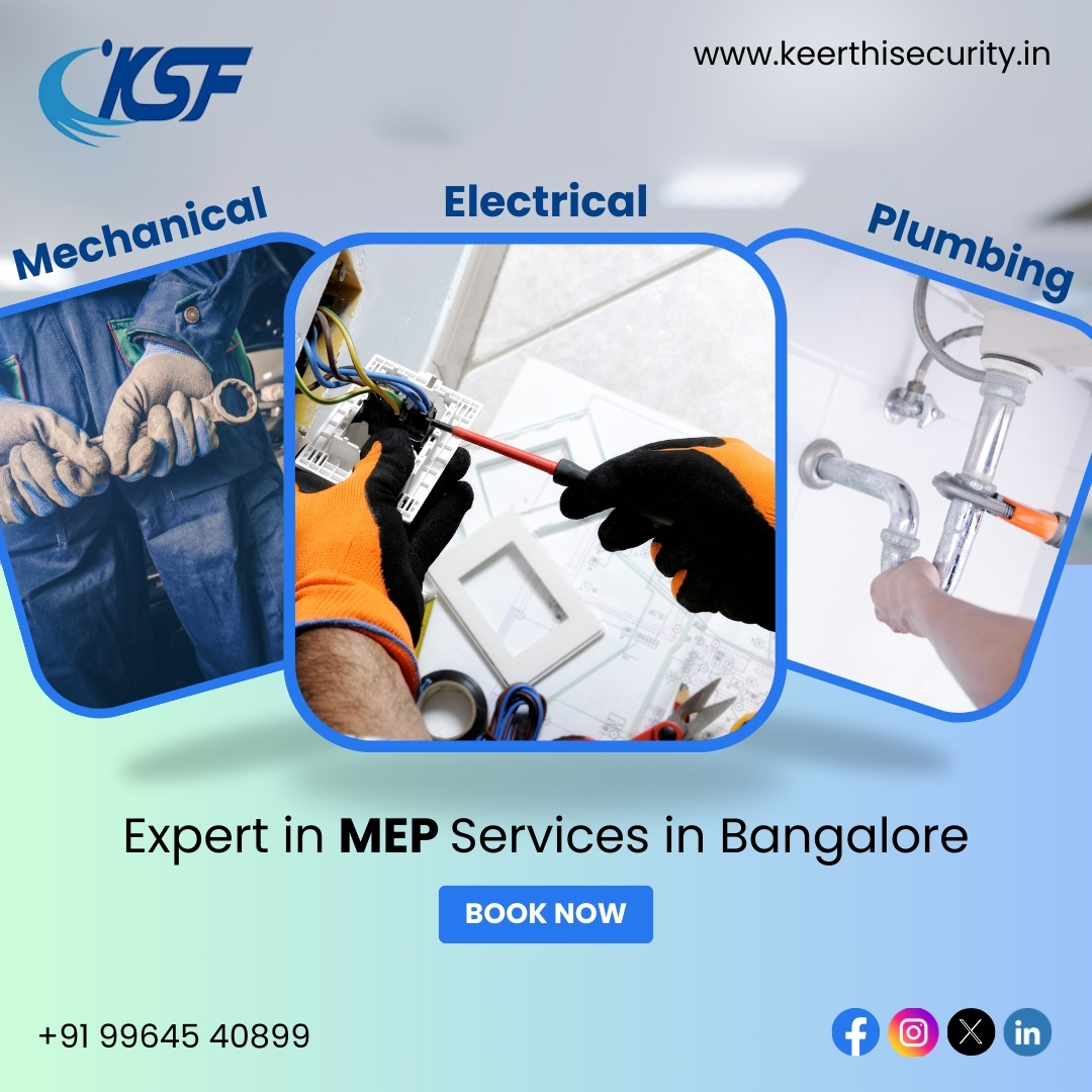  Facility Management Companies in Bangalore with MEP Services – Keerthisecurity.in