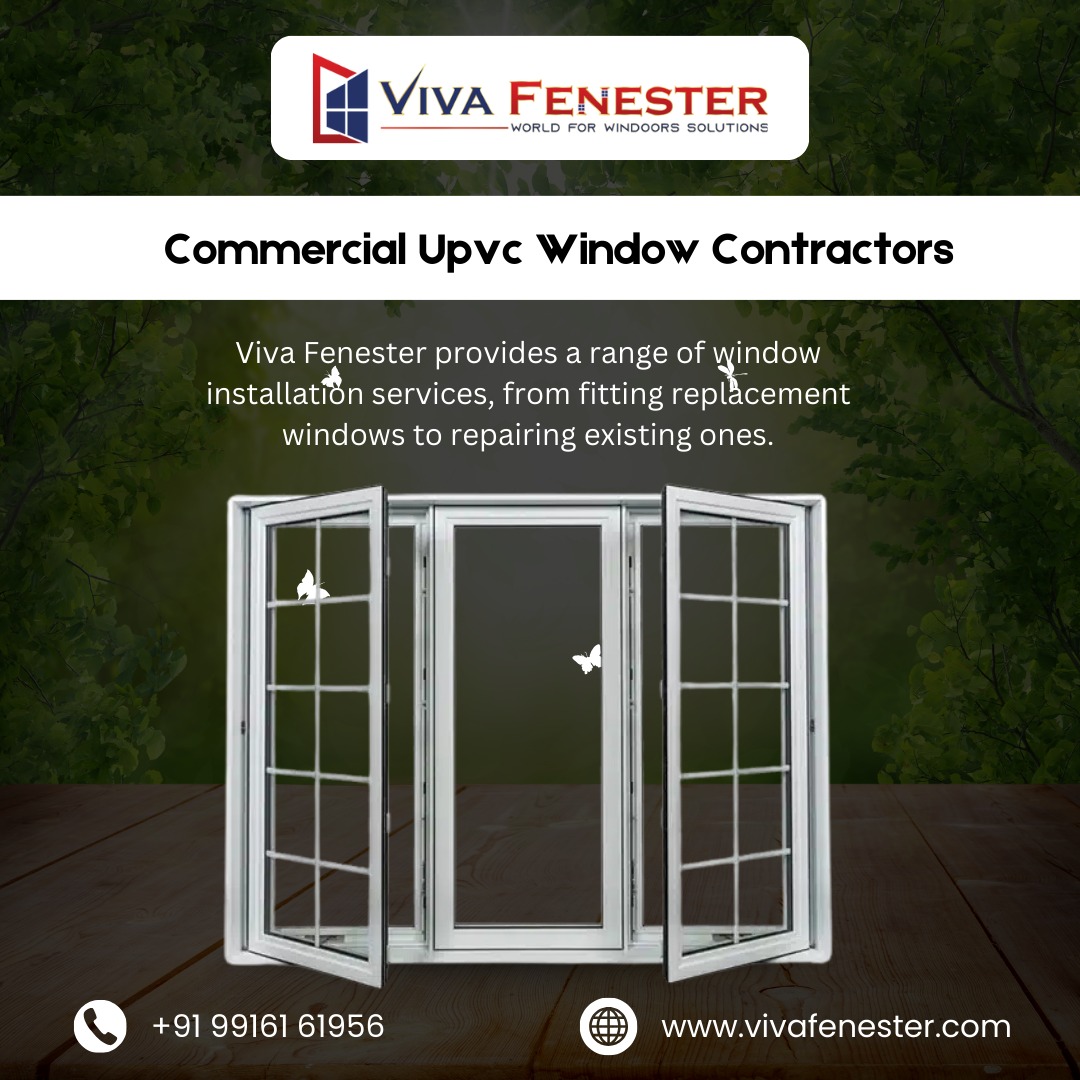  Commercial UPVC Window Contractors in Bangalore | Viva Fenester