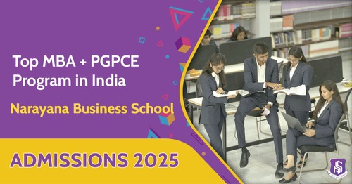  Top MBA + PGPCE Program in India | Narayana Business School | Admissions 2025 