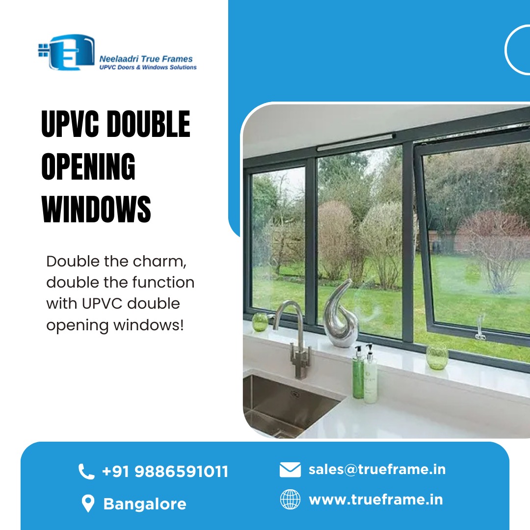  UPVC Double Opening Windows in Bangalore | True Frames