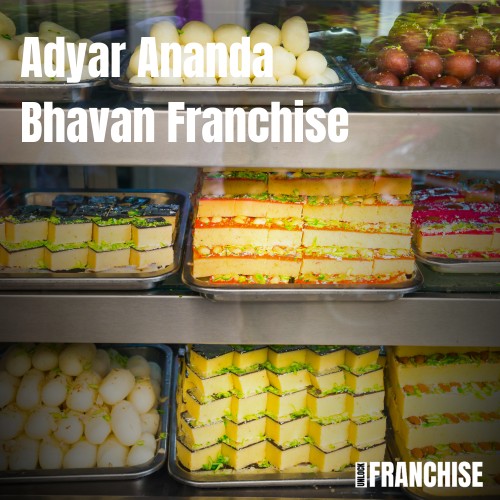  Make a Family with Adyar Ananda Bhavan Franchise