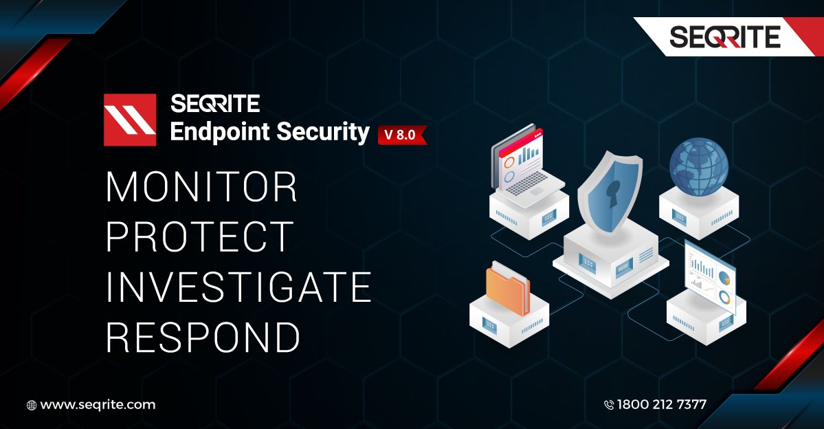  SEQRITE – Comprehensive Endpoint Protection For Your Business