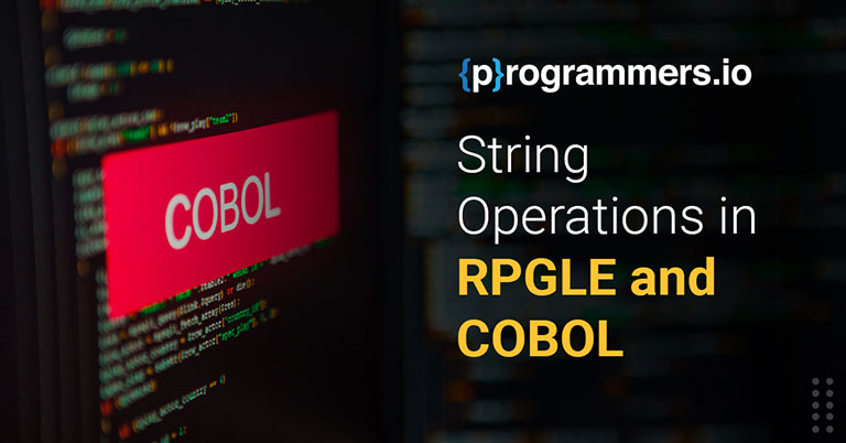  String Operations in RPGLE and COBOL - Unlocking the Secrets of Effective Text Manipulation