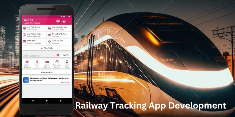  Top Notch Railway Tracking App Development Company in USA